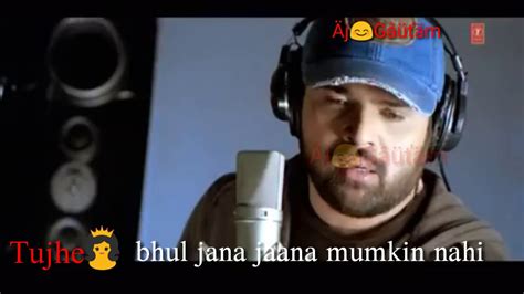 tujhe bhul jana jana mumkin nahi video song|eame bhool jana jaana nahi.